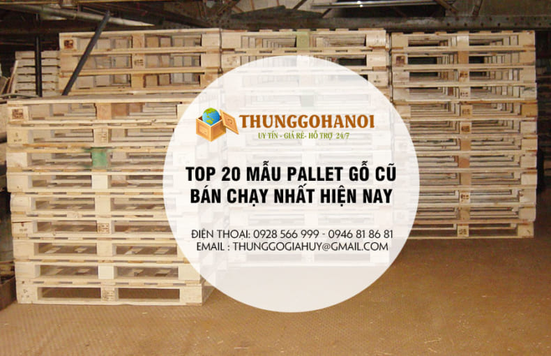 Top 20 Mẫu pallet gỗ bán chạy giá rẻ nhất hiện nay!